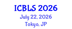 International Conference on Biological and Life Sciences (ICBLS) July 22, 2026 - Tokyo, Japan