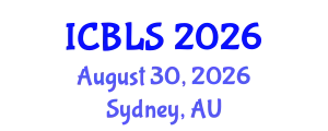 International Conference on Biological and Life Sciences (ICBLS) August 30, 2026 - Sydney, Australia