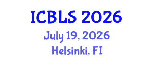 International Conference on Biological and Life Sciences (ICBLS) July 19, 2026 - Helsinki, Finland