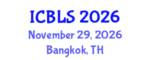 International Conference on Biological and Life Sciences (ICBLS) November 29, 2026 - Bangkok, Thailand