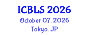 International Conference on Biological and Life Sciences (ICBLS) October 07, 2026 - Tokyo, Japan