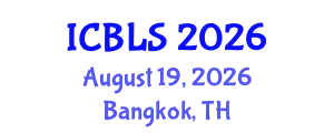 International Conference on Biological and Life Sciences (ICBLS) August 19, 2026 - Bangkok, Thailand