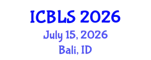 International Conference on Biological and Life Sciences (ICBLS) July 15, 2026 - Bali, Indonesia