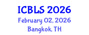 International Conference on Biological and Life Sciences (ICBLS) February 02, 2026 - Bangkok, Thailand