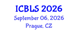 International Conference on Biological and Life Sciences (ICBLS) September 06, 2026 - Prague, Czechia