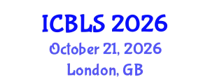 International Conference on Biological and Life Sciences (ICBLS) October 21, 2026 - London, United Kingdom
