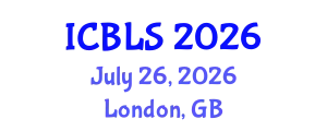 International Conference on Biological and Life Sciences (ICBLS) July 26, 2026 - London, United Kingdom