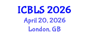 International Conference on Biological and Life Sciences (ICBLS) April 20, 2026 - London, United Kingdom