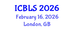 International Conference on Biological and Life Sciences (ICBLS) February 16, 2026 - London, United Kingdom