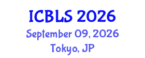 International Conference on Biological and Life Sciences (ICBLS) September 09, 2026 - Tokyo, Japan
