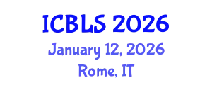 International Conference on Biological and Life Sciences (ICBLS) January 12, 2026 - Rome, Italy