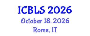 International Conference on Biological and Life Sciences (ICBLS) October 18, 2026 - Rome, Italy