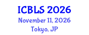 International Conference on Biological and Life Sciences (ICBLS) November 11, 2026 - Tokyo, Japan