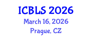 International Conference on Biological and Life Sciences (ICBLS) March 16, 2026 - Prague, Czechia