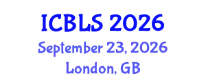 International Conference on Biological and Life Sciences (ICBLS) September 23, 2026 - London, United Kingdom
