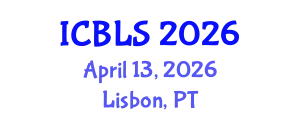 International Conference on Biological and Life Sciences (ICBLS) April 13, 2026 - Lisbon, Portugal