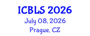 International Conference on Biological and Life Sciences (ICBLS) July 08, 2026 - Prague, Czechia