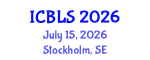International Conference on Biological and Life Sciences (ICBLS) July 15, 2026 - Stockholm, Sweden