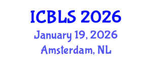 International Conference on Biological and Life Sciences (ICBLS) January 19, 2026 - Amsterdam, Netherlands
