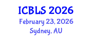 International Conference on Biological and Life Sciences (ICBLS) February 23, 2026 - Sydney, Australia