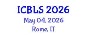 International Conference on Biological and Life Sciences (ICBLS) May 04, 2026 - Rome, Italy
