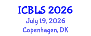 International Conference on Biological and Life Sciences (ICBLS) July 19, 2026 - Copenhagen, Denmark