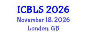 International Conference on Biological and Life Sciences (ICBLS) November 18, 2026 - London, United Kingdom