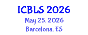 International Conference on Biological and Life Sciences (ICBLS) May 25, 2026 - Barcelona, Spain