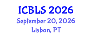 International Conference on Biological and Life Sciences (ICBLS) September 20, 2026 - Lisbon, Portugal