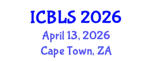 International Conference on Biological and Life Sciences (ICBLS) April 13, 2026 - Cape Town, South Africa