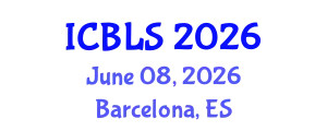 International Conference on Biological and Life Sciences (ICBLS) June 08, 2026 - Barcelona, Spain