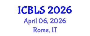 International Conference on Biological and Life Sciences (ICBLS) April 06, 2026 - Rome, Italy