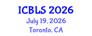 International Conference on Biological and Life Sciences (ICBLS) July 19, 2026 - Toronto, Canada