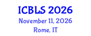 International Conference on Biological and Life Sciences (ICBLS) November 11, 2026 - Rome, Italy
