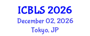 International Conference on Biological and Life Sciences (ICBLS) December 02, 2026 - Tokyo, Japan