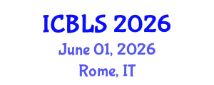 International Conference on Biological and Life Sciences (ICBLS) June 01, 2026 - Rome, Italy