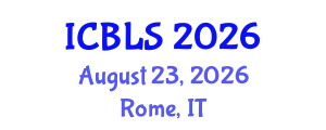 International Conference on Biological and Life Sciences (ICBLS) August 23, 2026 - Rome, Italy