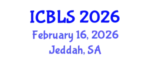 International Conference on Biological and Life Sciences (ICBLS) February 16, 2026 - Jeddah, Saudi Arabia
