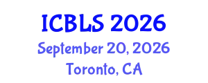 International Conference on Biological and Life Sciences (ICBLS) September 20, 2026 - Toronto, Canada