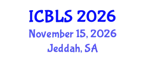 International Conference on Biological and Life Sciences (ICBLS) November 15, 2026 - Jeddah, Saudi Arabia