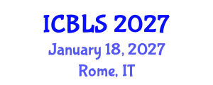 International Conference on Biological and Life Sciences (ICBLS) January 18, 2027 - Rome, Italy