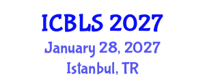 International Conference on Biological and Life Sciences (ICBLS) January 28, 2027 - Istanbul, Turkey