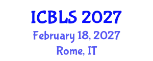 International Conference on Biological and Life Sciences (ICBLS) February 18, 2027 - Rome, Italy