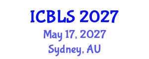 International Conference on Biological and Life Sciences (ICBLS) May 17, 2027 - Sydney, Australia