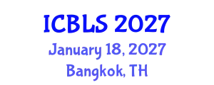 International Conference on Biological and Life Sciences (ICBLS) January 18, 2027 - Bangkok, Thailand