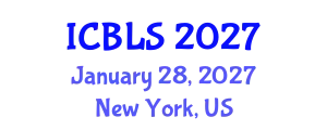 International Conference on Biological and Life Sciences (ICBLS) January 28, 2027 - New York, United States