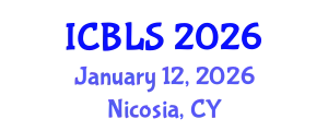 International Conference on Biological and Life Sciences (ICBLS) January 12, 2026 - Nicosia, Cyprus