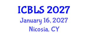 International Conference on Biological and Life Sciences (ICBLS) January 16, 2027 - Nicosia, Cyprus