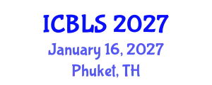 International Conference on Biological and Life Sciences (ICBLS) January 16, 2027 - Phuket, Thailand