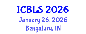 International Conference on Biological and Life Sciences (ICBLS) January 26, 2026 - Bengaluru, India